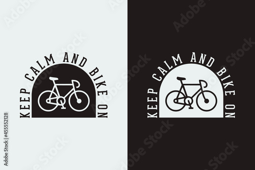 keep calm and bike on bicycle cycling t shirt design, Cycling t shirt design, Vintage cycling t shirt design, Typography cycling t shirt design