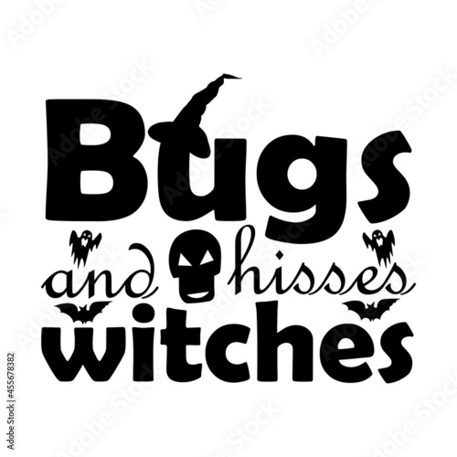 Bugs and hisses witches Halloween T-shirt Design.
