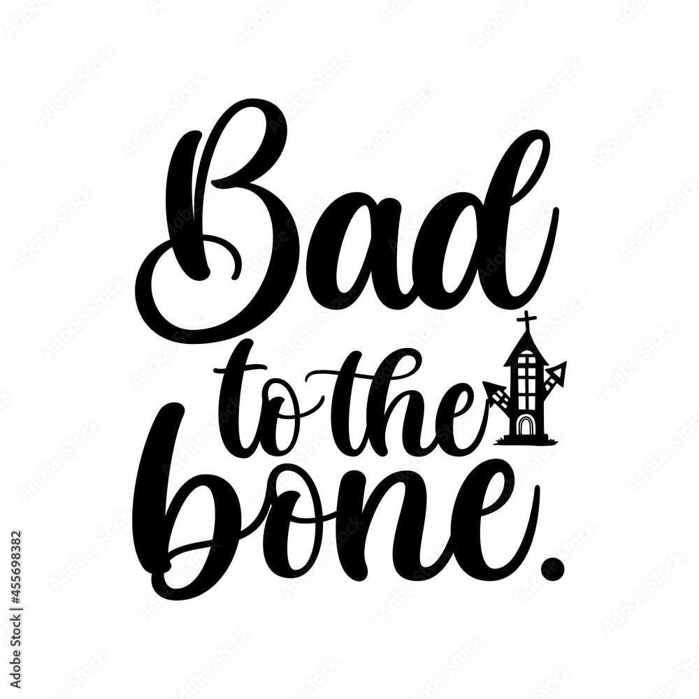 Bad the Bone Halloween T-shirt Design. Bad the Bone Halloween T-shirt Design.