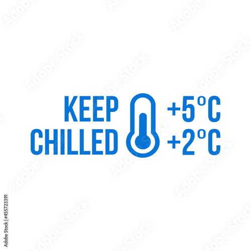 Keep chilled. Food and drinks package label, storage instruction vector design