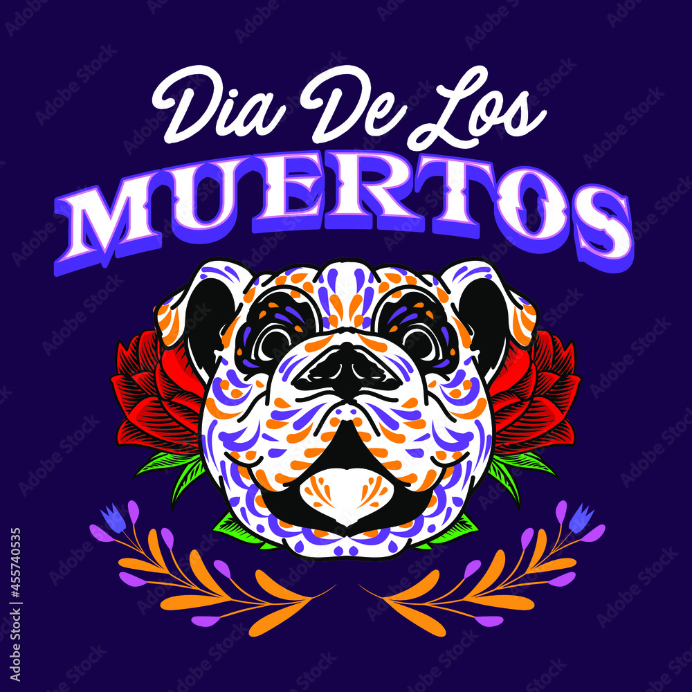 Obraz premium Dia de los muertos, Day of the dead, Mexican holiday, festival. Dog decorative symbol element