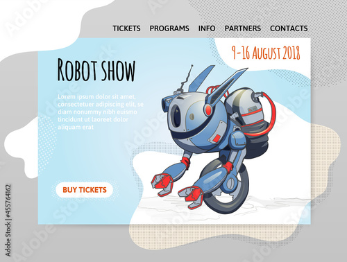 A design template for a robot exhibition, show, or robotics school. One-wheel robot. Vector illustration for website or landing page header, banner or poster.