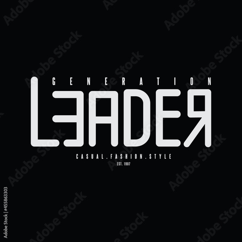 Leader vector illustration and typography, perfect for t-shirts, hoodies, prints etc.