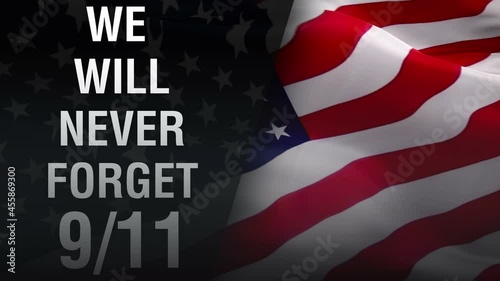 Patriot Day. September 11. We will never forget. United States Flag with 911 concept. 9.11 Never Forget USA footage video. September 11, Patriot Day background in colors of national american flag
