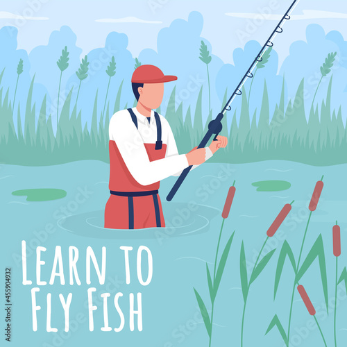 Fisherman social media post mockup. Learn to fly fish phrase. Web banner design template. Hobby activity booster, content layout with inscription. Poster, print ads and flat illustration