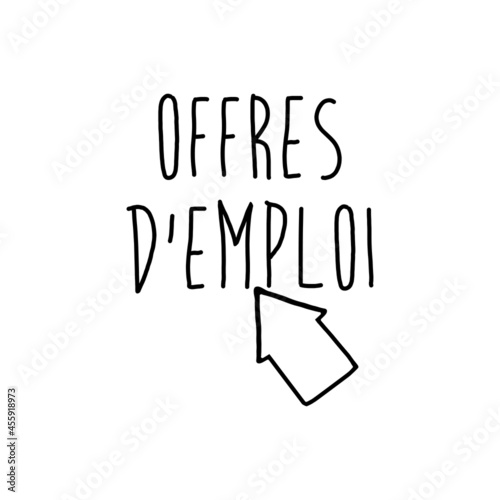 Logotipo con texto manuscrito OFFRES D'EMPLOI en francés con silueta de flecha con lineas en color negro