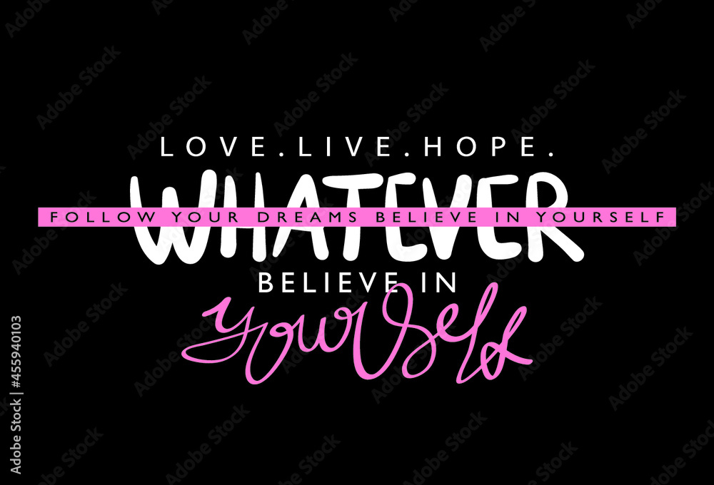 Believe in yourself inspirational quote slogan text design on black, for fashion graphics, t shirt prints etc - obrazy, fototapety, plakaty 