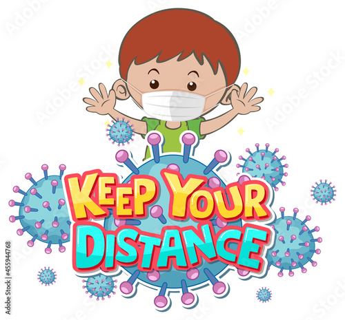 Keep your distance font design with a boy wearing medical mask on white backg...
