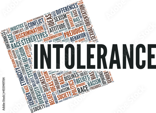 Intolerance (social, personal, racial, sexual...) vector illustration word cloud isolated on a white background.