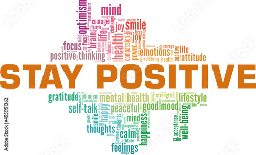 Obraz na płótnie Stay Positive vector illustration word cloud isolated on a white background