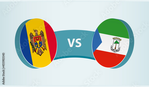Moldova versus Equatorial Guinea, team sports competition concept.