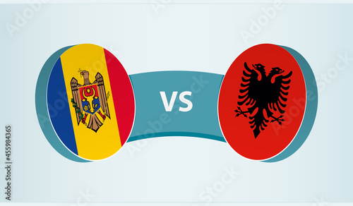 Moldova versus Albania, team sports competition concept.