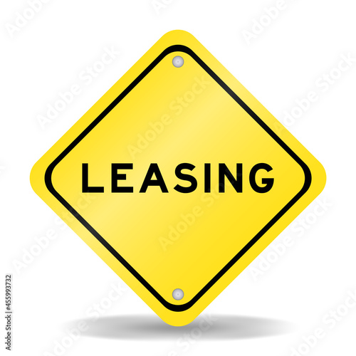 Yellow color transportation sign with word leasing on white background