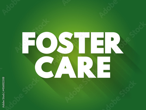 Foster care text quote, concept background