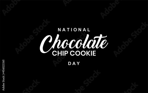 National Chocolate Chip Cookie. Holiday concept. Template for background, banner, card, poster with text inscription. Vector EPS10 illustration