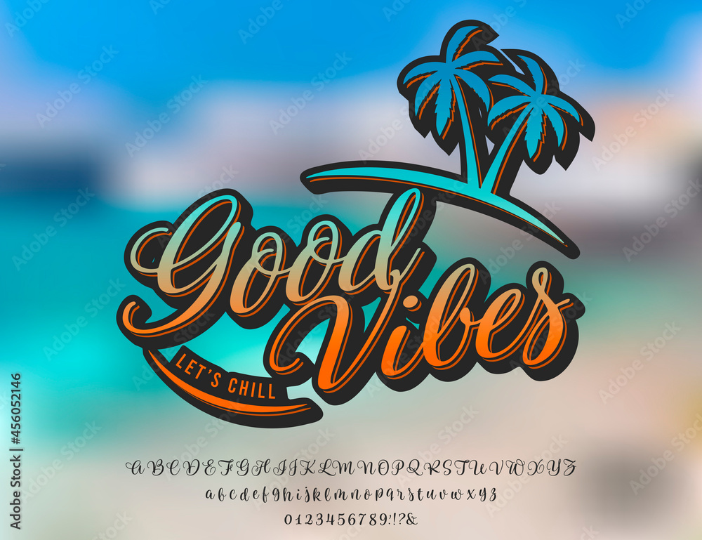 Good Vibe. Hand made script font. Vacation summer time. Waikiki beach. Vector illustration. Retro typeface and logo. Summer style. Good Vibe. Hand made script font. Vacation summer time. Waikiki beach. Vector illustration. Retro typeface and logo. Summer style.