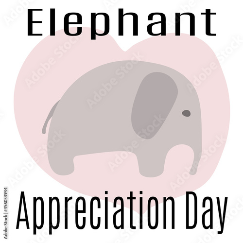 Elephant Appreciation Day, idea for poster, banner or holiday card, cute animal in doodle style