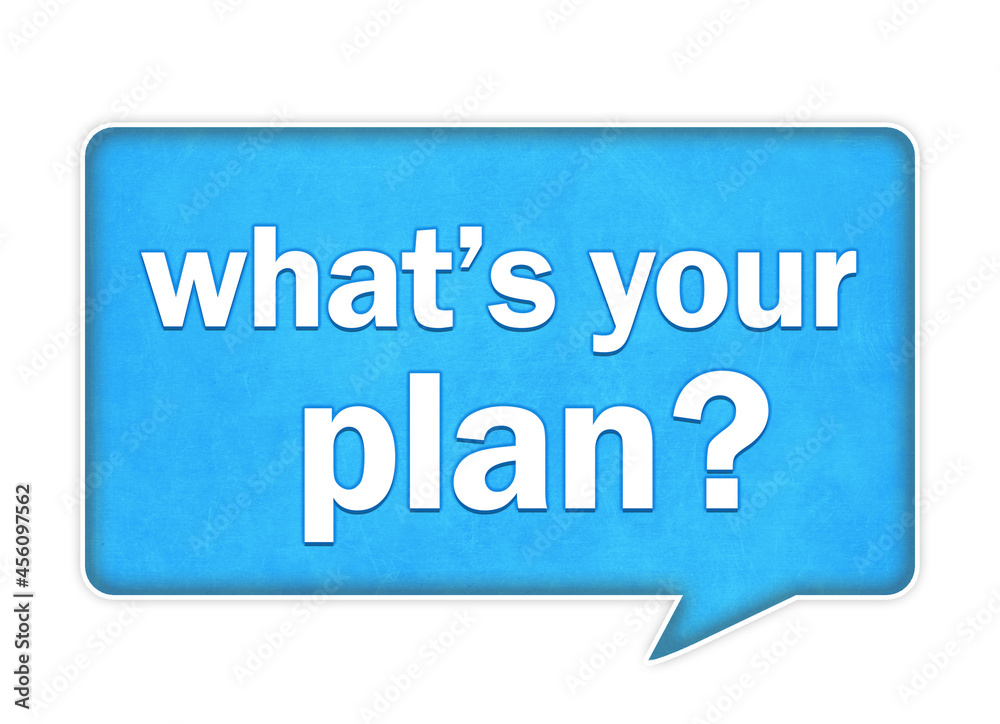 What is your plan - illustration concept What is your plan - illustration concept