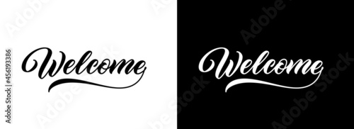 Calligraphic handwritten word Welcome isolated on black and white background. Vector typography design. Welcome sign for banner, invitation, wedding card. Hand lettering.