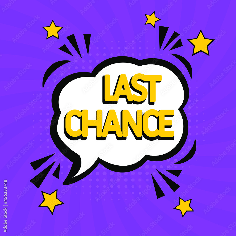 Obraz premium Comic book explosion with text Last Chance, vector illustration. Comic lettering. Vector bright cartoon illustration in retro pop art style. Last chance Sale. Special offer price sign. 