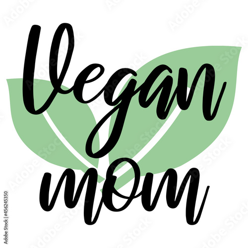 Vegan mom, veganism