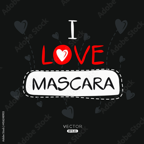 Creative Mascara lettering, Can be used for stickers and tags, T-shirts, invitations, vector illustration.