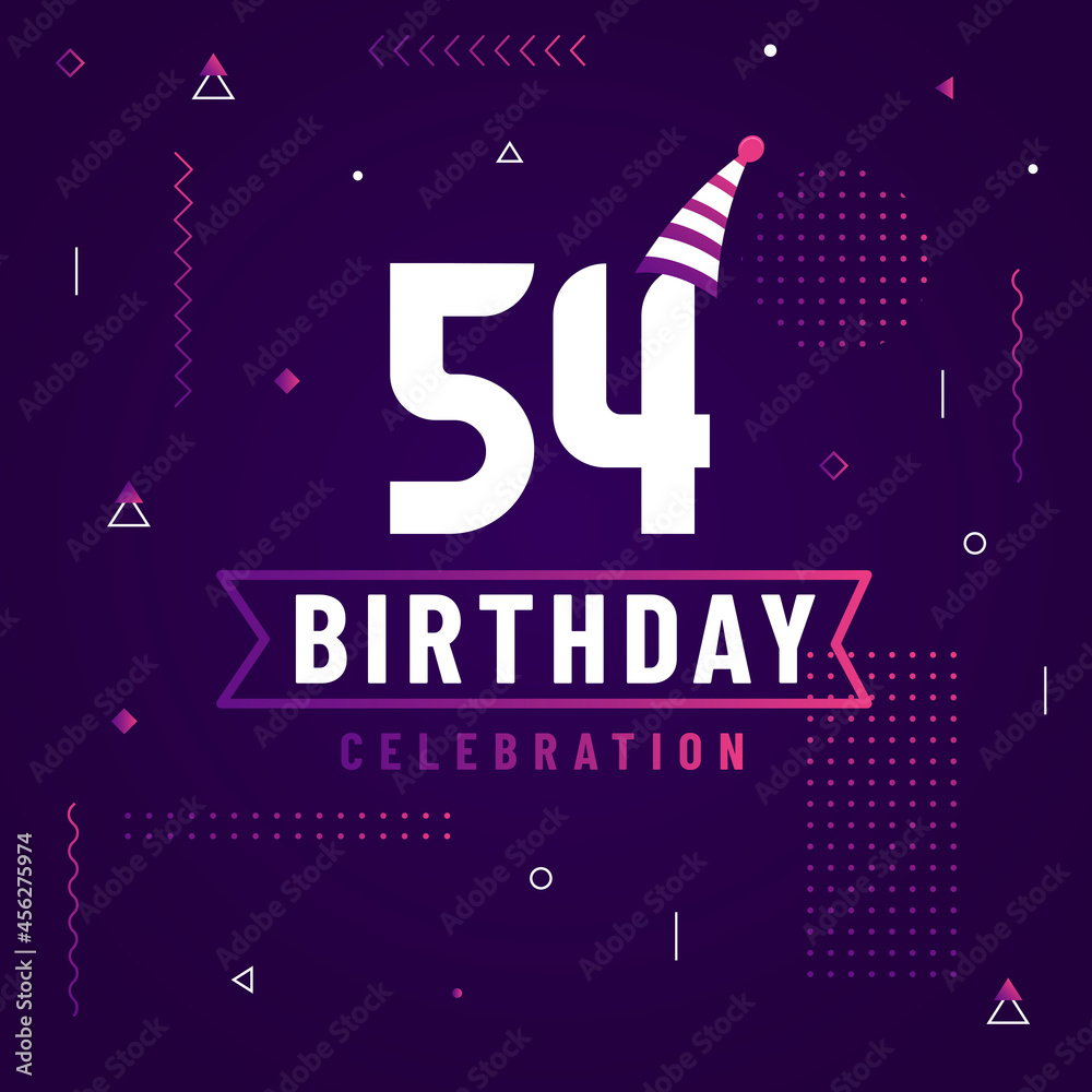54 years birthday greetings card, 54 birthday celebration background free vector. 54 years birthday greetings card, 54 birthday celebration background free vector.
