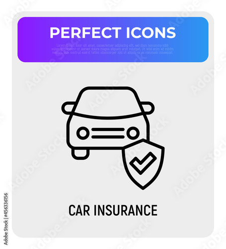 Car insurance thin line icon, car is protected by shield with check mark. Modern vector illustration.