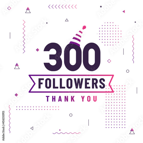 Thank you 300 followers celebration modern colorful design.