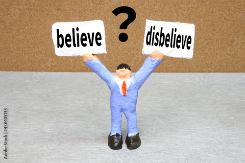 Believe disbelieve photo