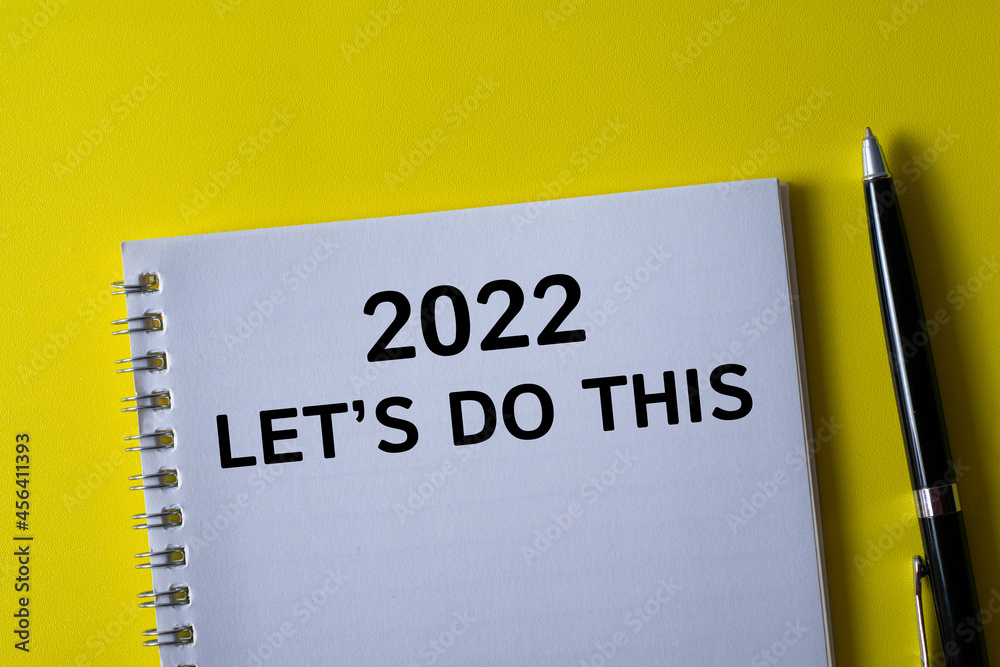 Word writing text 2022 let's do this in a notebook. Business concept. Word writing text 2022 let's do this in a notebook. Business concept.