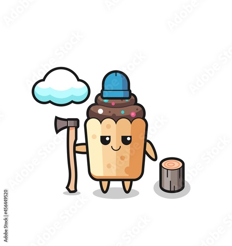 Character cartoon of cupcake as a woodcutter