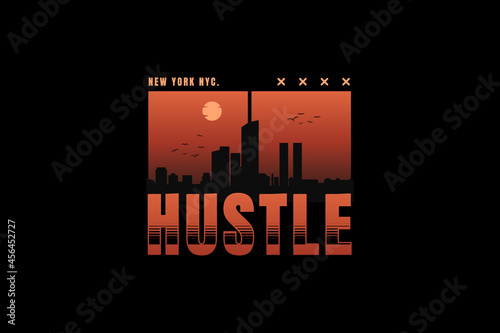 Hustle new york , silhouette retro vintage style hand drawing