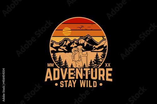 Adventure stay wild, design silt retro style