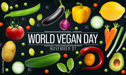World Vegan day is observed every year on November 1, To promote the joy, compassion and life-enhancing possibilities of vegetarianism. Vector illustration