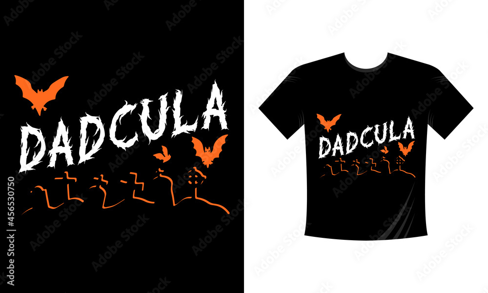 Dadcula Halloween T-shirt design. Dadcula Halloween T-shirt design.