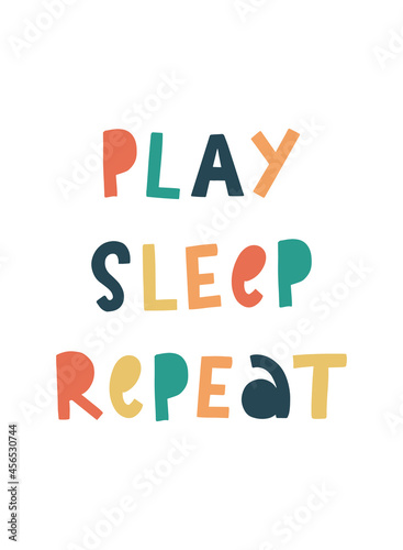 cute hand lettering quote for nursery posters  prints  cards  kids apparel  etc.  Play  sleep  repeat  typography quote for kids.