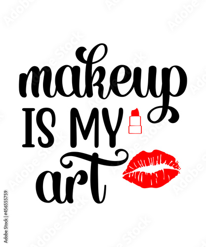 makeup svg tshirt design,Makeup Quotes SVG Bundle, Makeup SVG Bundle, Beauty svg,Lipstick svg, Makeup Artist, Cut File Cricut,Makeup Split Frame SVG File,Cut File, SVG, PNG, JPG, Makeup Bag,Gag Gift,M