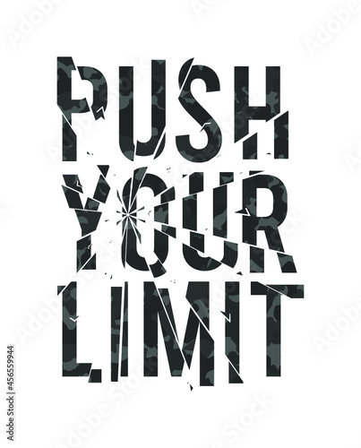 Push your limit - slogan for t-shirt design with broken glass effect and  camouflage texture. Typography graphics for tee shirt, apparel print with broken glass and camo in military army style. Vector