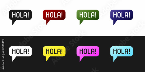 Set Hola in different languages icon isolated on black and white background. Speech bubbles. Vector