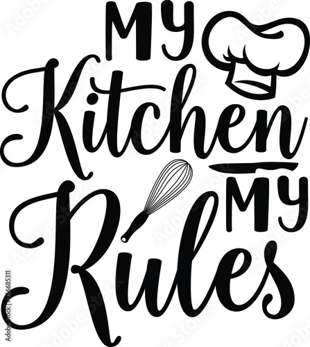 my kitchen my rules