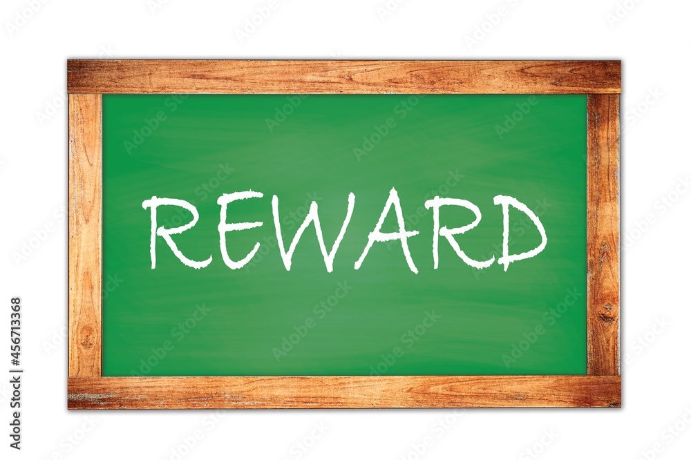 Obraz premium REWARD text written on green school board.