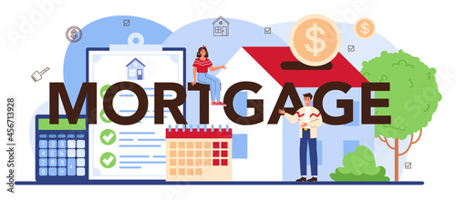 Mortgage typographic header. Real estate industry or realtor assistance