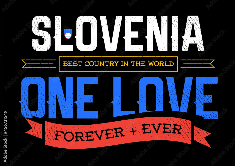 Country Inspiration Phrase for Poster or T-shirts. Creative Patriotic Quote. Fan Sport Merchandising. Memorabilia. Slovenia.