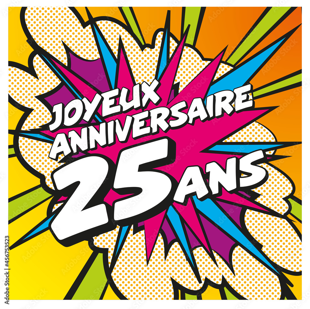 Carte Joyeux Anniversaire 25 Ans 4 Stock Vector Adobe Stock Carte Joyeux Anniversaire 25 Ans 4 Stock Vector Adobe Stock