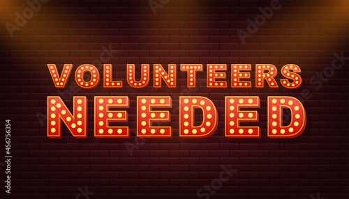 Retro light text Volunteers needed. Retro light bulb. Vector stock illustration.