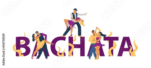 Bachata inscription with dancing couples, flat vector illustration isolated.