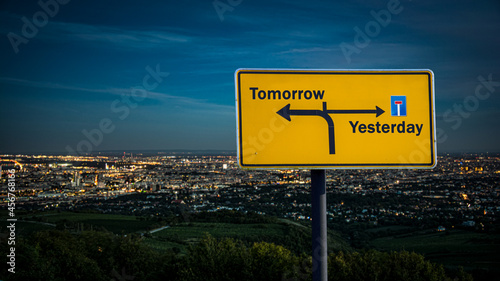 Fotografía Street Sign to Tomorrow versus Yesterday