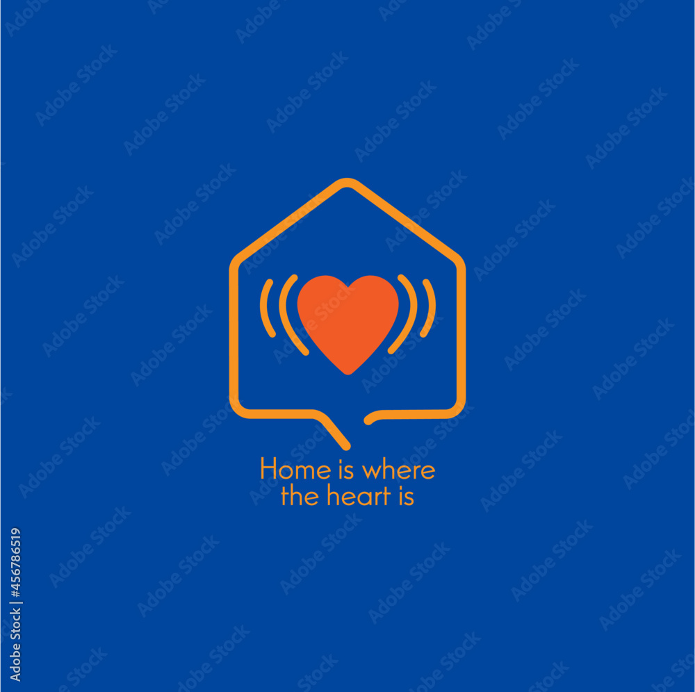 'Home is where the heart is' concept.