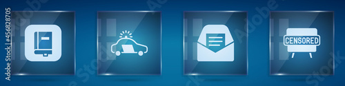 Set Law book, Police car and flasher, Mail e-mail and Censored stamp. Square glass panels. Vector